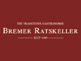 Gutschein Bremer Ratskeller Rößler GmbH & Co. KG bestellen Gutschein Ratskeller Bremen bestellen